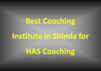 best coaching institute in shimla for HAS coaching