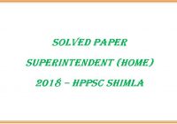 Solved Paper Superintendent Home - HPPSC Shimla