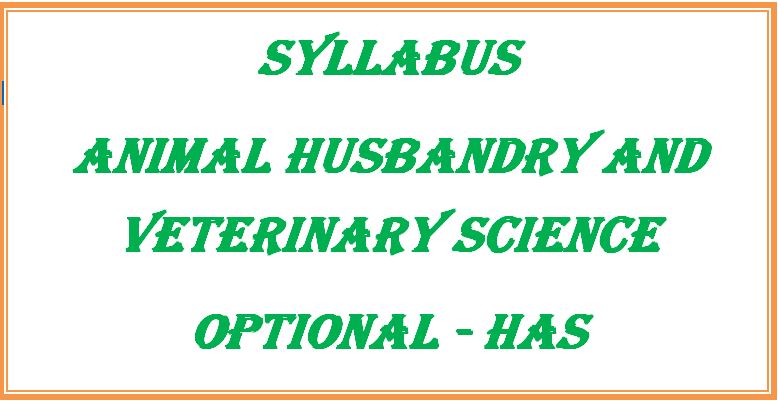 Syllabus Animal Husbandry and Veterinary Science Optional HAS - HPGK