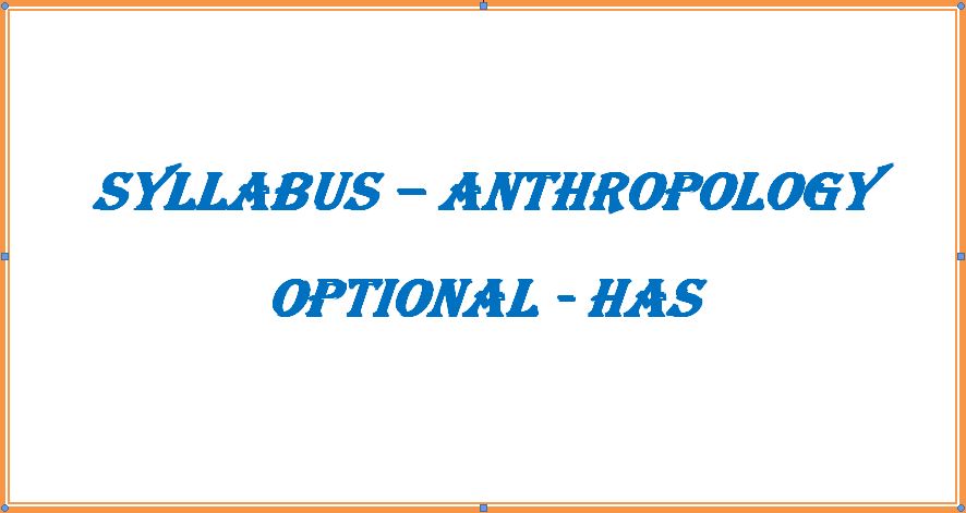 Anthrolopology Optional Syllabus HAs