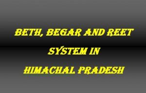 Beth-Begar-and-reet-system-in-himachal-pradesh-hpas-main-exam-himachal ...