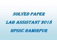 Solved Paper Lab Assistant 2018 HPSSC Hamirpur
