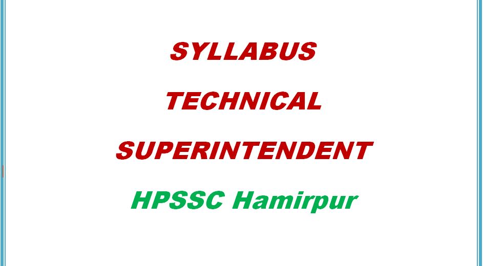 Syllabus Technical Superintendent HPSSC Hamirpur