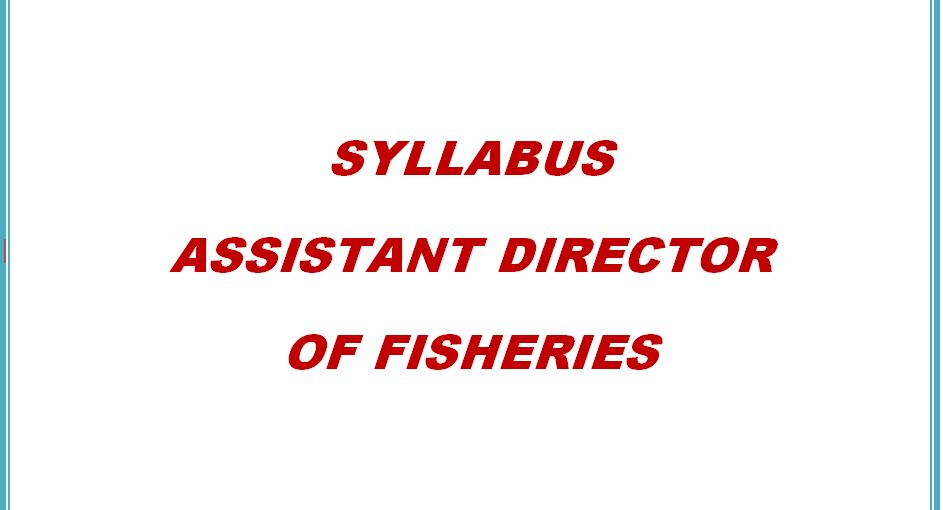 Syllabus Assistant Director of Fisheries