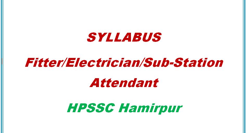 Syllabus Fitter Electrician Sub Station Attendant HPSSC Hamirpur