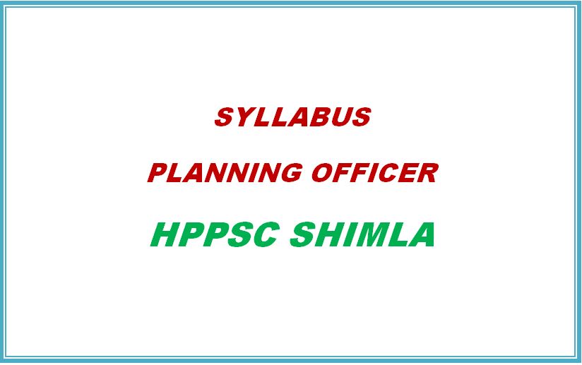 Syllabus Planning Officer HPPSC Shimla
