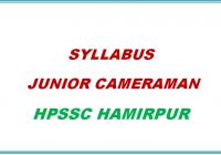 Syllabus Junior Cameraman HPSSC Hamirpur