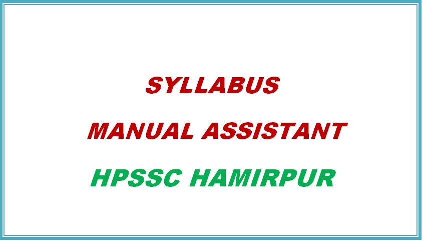 Syllabus Manual Assistant HPSSC Hamirpur