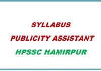 Syllabus Publicity Assistant HPSSC Hamirpur