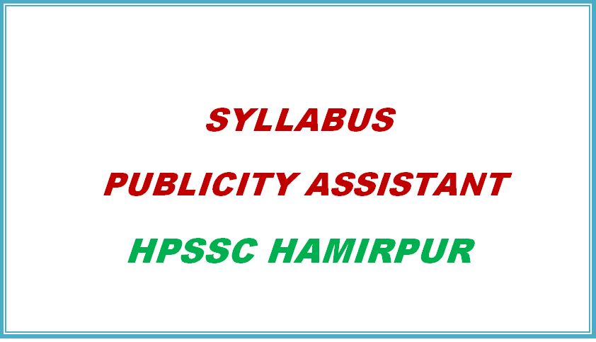 Syllabus Publicity Assistant HPSSC Hamirpur