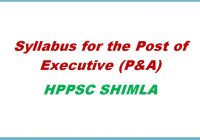 syllabus for the post of executive P & A hppsc shimla