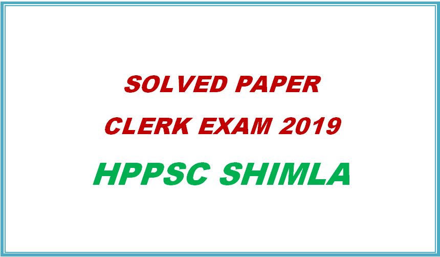 solved-paper-clerk-exam-2019-hppsc-shimla-himachal-pradesh-general-studies